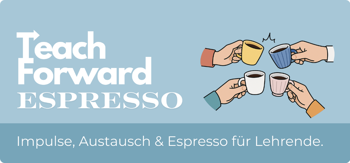 Banner - Teach Forward Espresso: Impulse & Austauschformat für Lehrende
